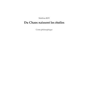 Du Chaos naissent les étoiles