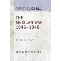 The Mexican War 1846–1848