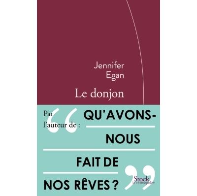 Le donjon - Jennifer Egan - broché