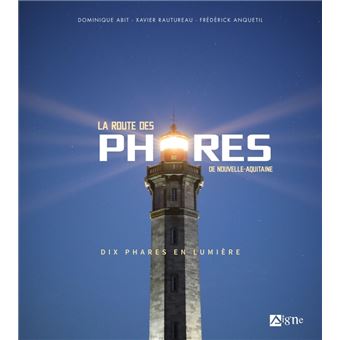 La route des phares de la nouvelle Aquitaine