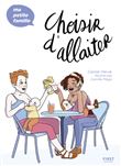 Choisir d'allaiter - Ma petite famille