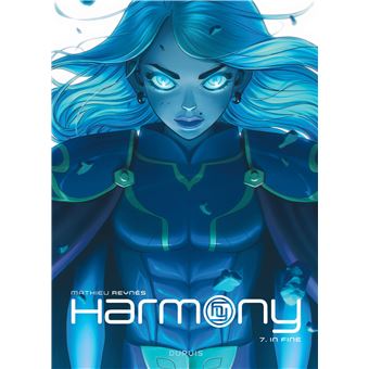 Harmony - Tome 7 - In fine