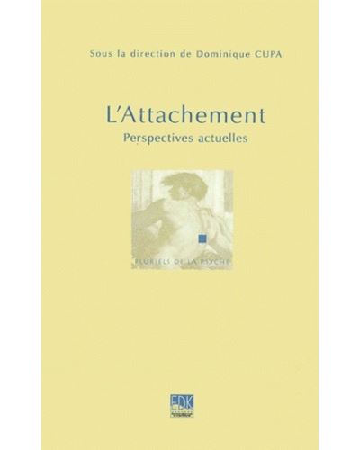 L'attachement perspectives actuelles