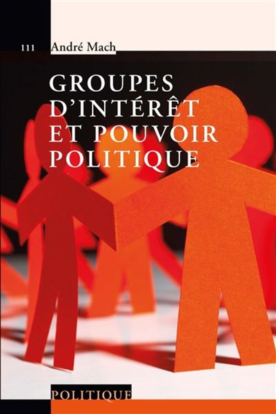 GROUPES D'INTERET ET POUVOIR POLITIQUE