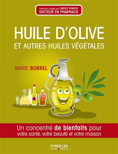 Huiles d'olive et autres huiles végétales