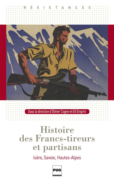 Histoire des Francs-tireurs et partisans -  Collectif - broché