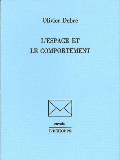 L'Espace et le comportement