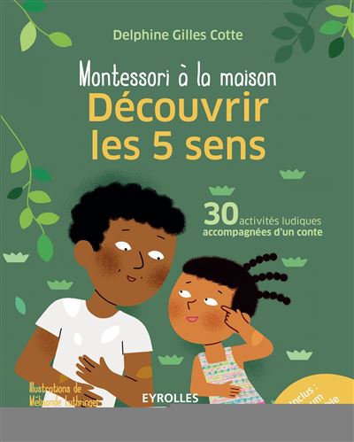Montessori à la maison : expérimenter avec les sens