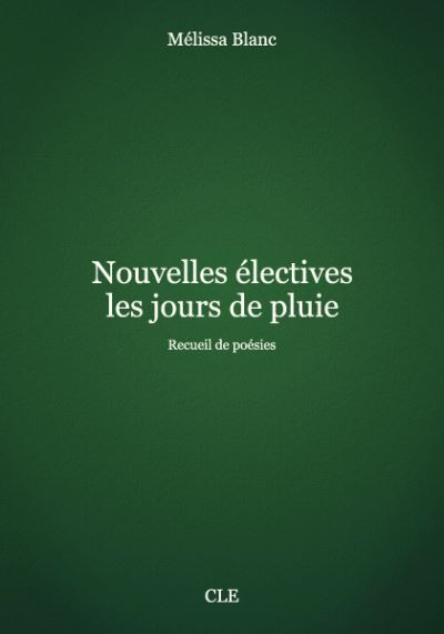 Nouvelles électives les jours de pluie