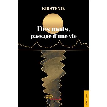 Des mots, passage d'une vie