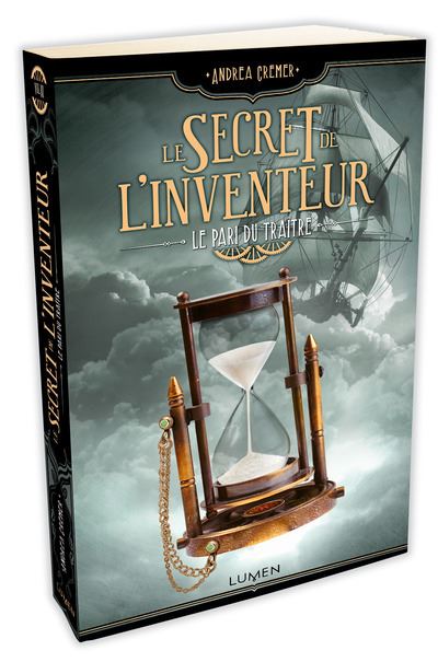 Le Secret de l'inventeur - tome 3 Le Pari du Traître - Andrea Cremer - broché