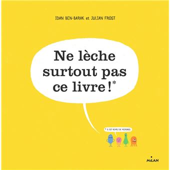 couverture de : Ne l&egrave;che surtout pas ce livre !