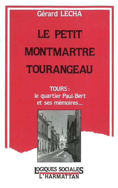 Petit montmartre tourangeau - Gérard Lecha - broché