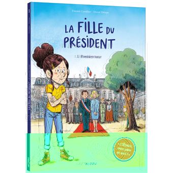 La fille du président - tome 1 - premier tour