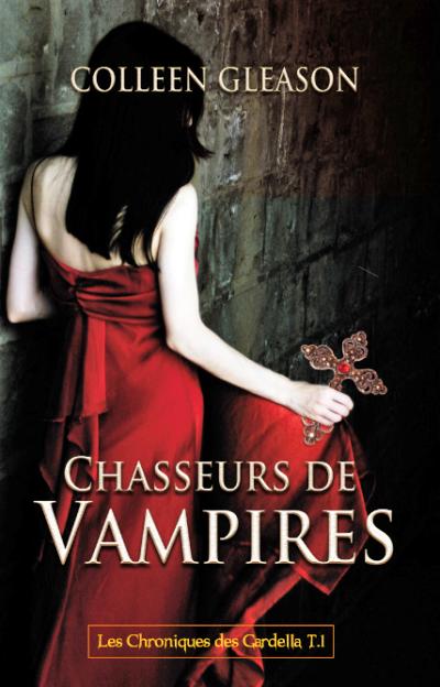 Chasseurs de vampires Chroniques des gardella