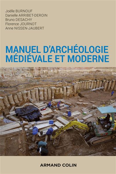 Manuel d'archéologie médiévale et moderne, 2ème édition