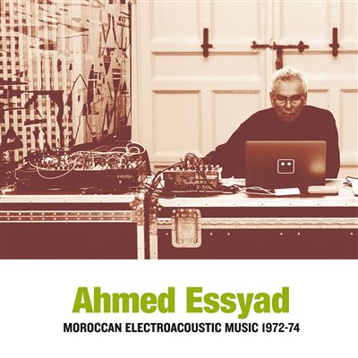 Moroccan Electroacoustic Music 1972-1974