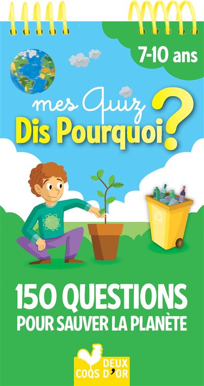 Dis pourquoi 150 questions pour sauver la planète - bloc à spirale