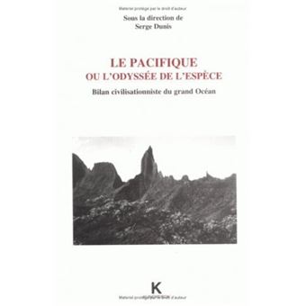 Le Pacifique ou l'odyssée de l'espèce