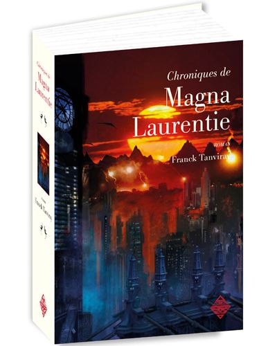 Les chroniques de Magna Laurentie