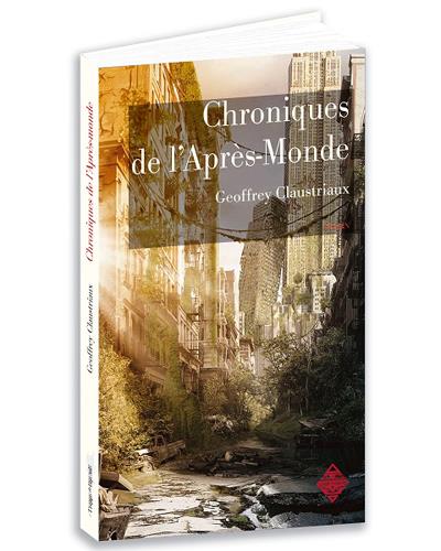 Chronique de l'après monde