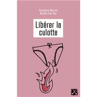 Libérer la culotte