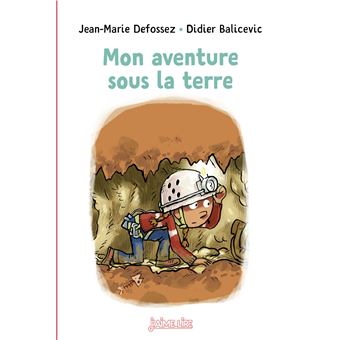 Mon aventure sous la terre