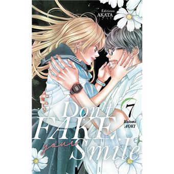 Don't fake your smile - tome 7