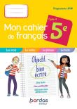 Mon cahier de français 5e 2019 - Cahier de l'élève