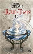 La Roue du Temps, T15 : Le Chemin des dagues - première partie