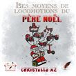 Les moyens de locomotion du Père Noël