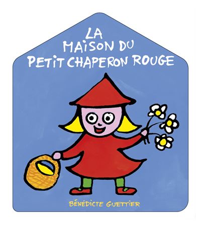 la maison du petit chaperon rouge