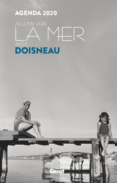 Agenda 2020 Allons voir la mer avec Doisneau (Petit Format)