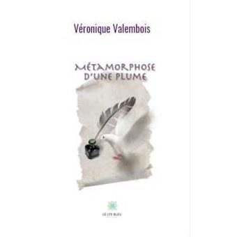 Métamorphose d'une plume