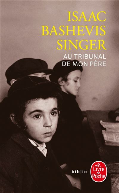 Au tribunal de mon père - Isaac Bashevis Singer - Poche