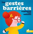 Les gestes barrières expliqués aux enfants
