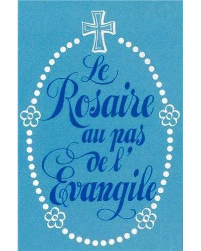 Le rosaire au pas de l'evangil