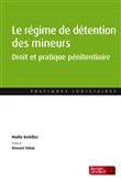 Le régime de détention des mineurs