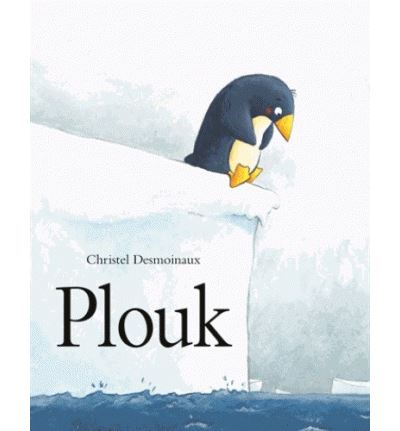 Plouk - Christel Desmoinaux - cartonné