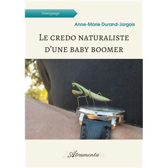 Le credo naturaliste d'une baby boomer