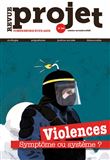 Projet, Violences : Système ou symptôme ?