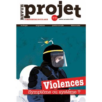 Projet, Violences : Système ou symptôme ?