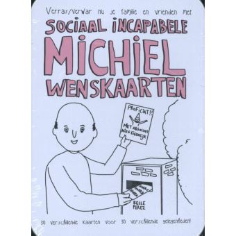 Sociaal incapabele Michiel Wenskaarten