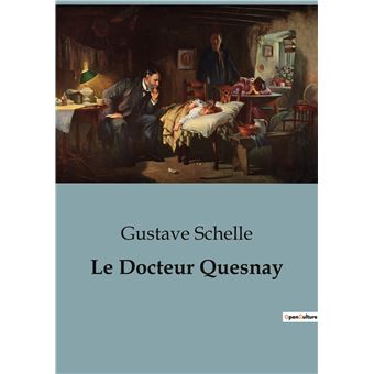 Le Docteur Quesnay
