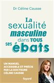 La sexualité masculine dans tous ses ébats