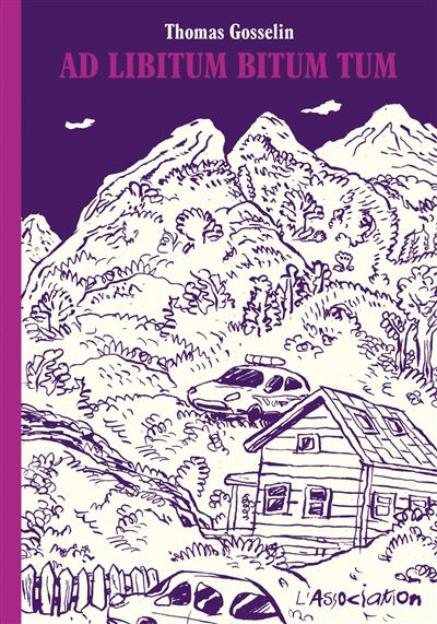 Ad Libitum bitum tum - Thomas Gosselin - broché