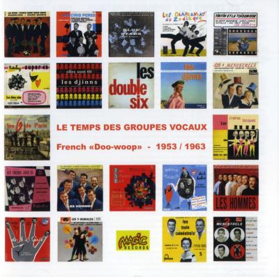 Les temps des groupes vocaux 1953-1963 - CD Boitier cristal + Livret 4 pages