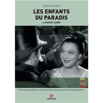 Les Enfants Du Paradis Broche Carole Aurouet Livre Tous Les Livres A La Fnac