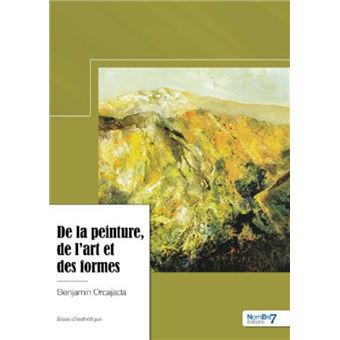 De la peinture, de l'art et des formes