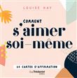 Coffret Comment s'aimer soi-même - 64 cartes d'affirmations